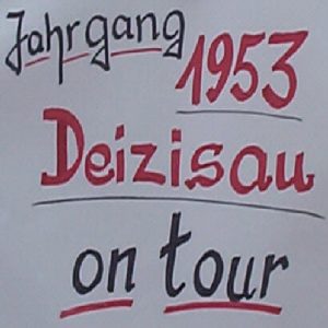 Das Motto des Jahrgangs 1953 Deizisau